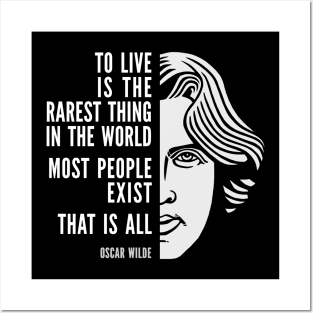 Oscar Wilde Inspirational Quote: To Live Is The Rarest Thing Posters and Art